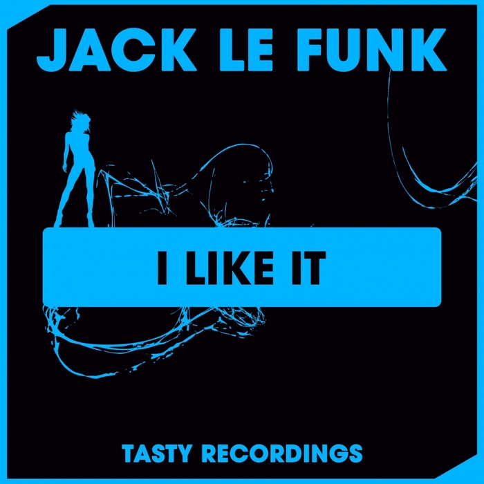 LE FUNK, Jack - I Like It
