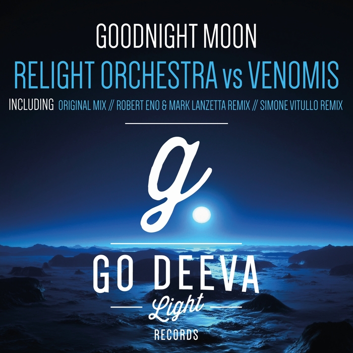 VENOMIS/RELIGHT ORCHESTRA - Goodnight Moon (remixes)