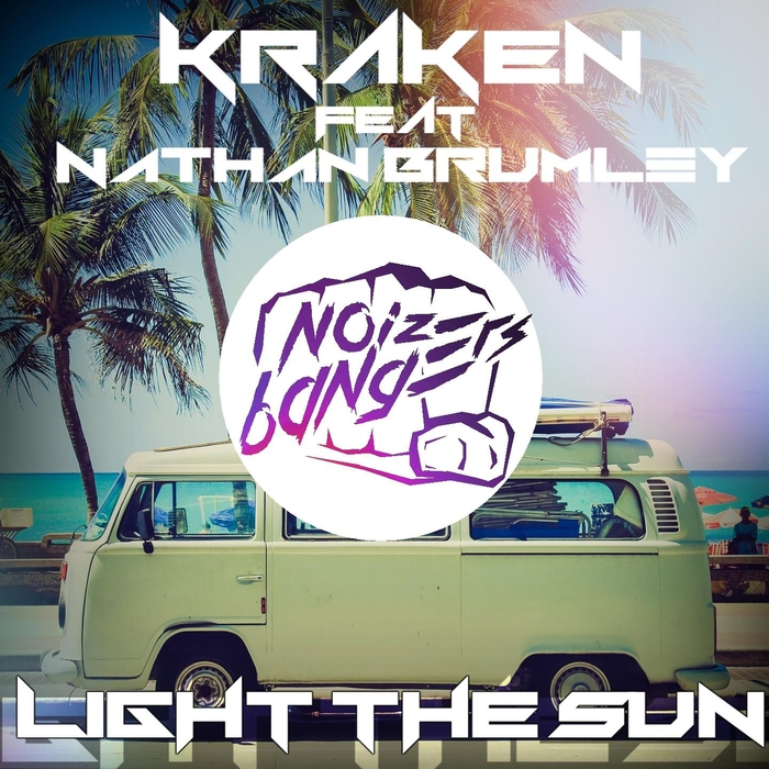 KRAKEN feat NATHAN BRUMLEY - Light The Sun