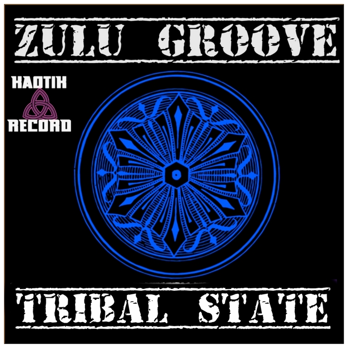 ZULU GROOVE - Tribal State