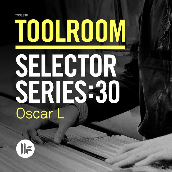 OSCAR L/VARIOUS - Toolroom Selector Series: 30