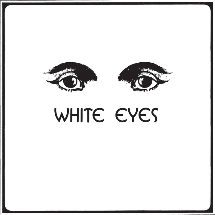 WHITE EYES - White Eyes