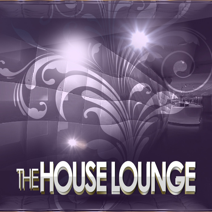 VARIOUS - The House Lounge