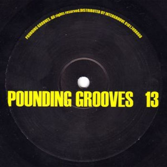 POUNDING GROOVES - Pounding Grooves 13