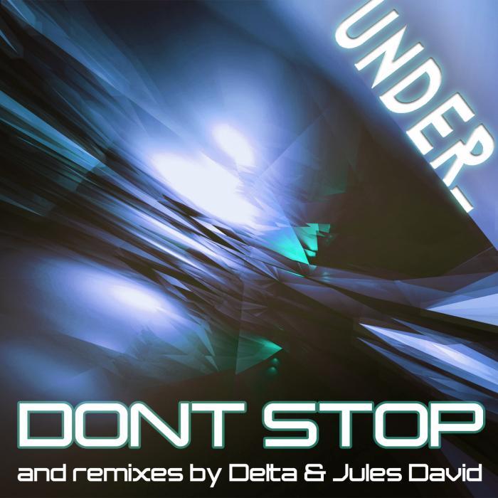 UNDER - Don't Stop