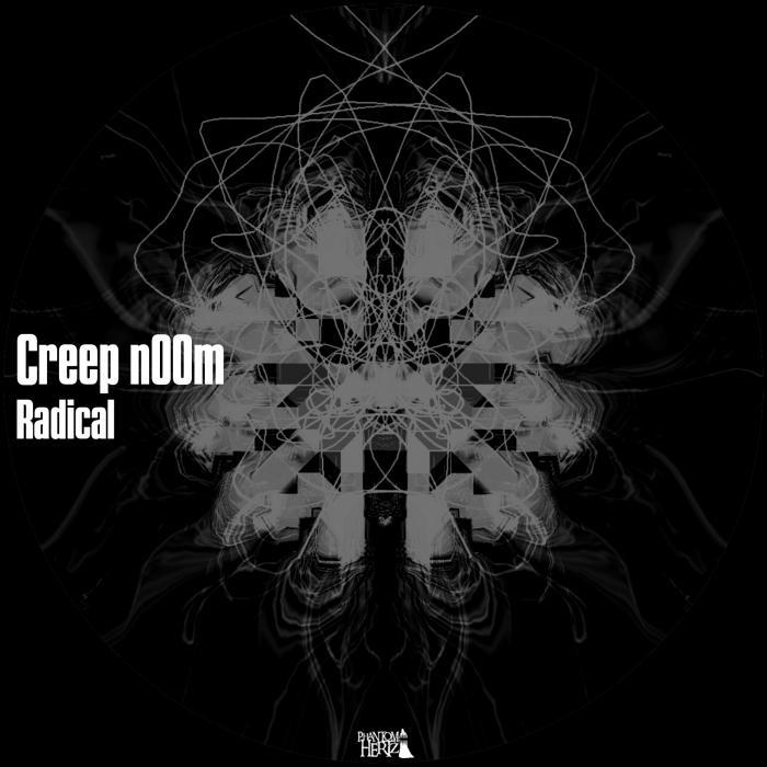 CREEP N00M - Radical