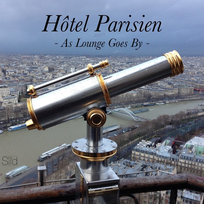 VARIOUS - Hotel Parisien: As Lounge Goes By