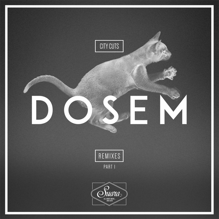 DOSEM - City Cuts (remixes part 1)