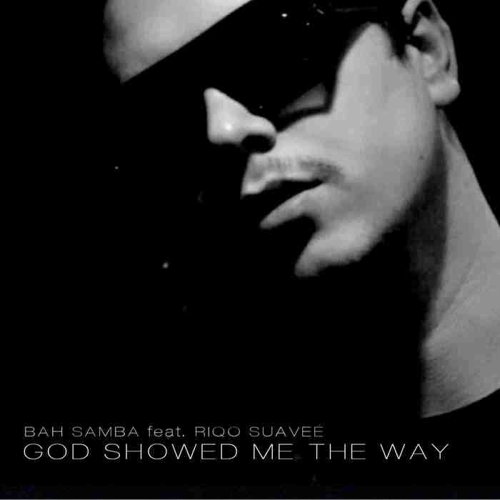 BAH SAMBA/RIQO SUAVEE - God Showed Me The Way (Incognito mixes)