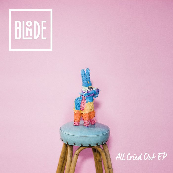 Blonde feat Alex Newell - All Cried Out EP