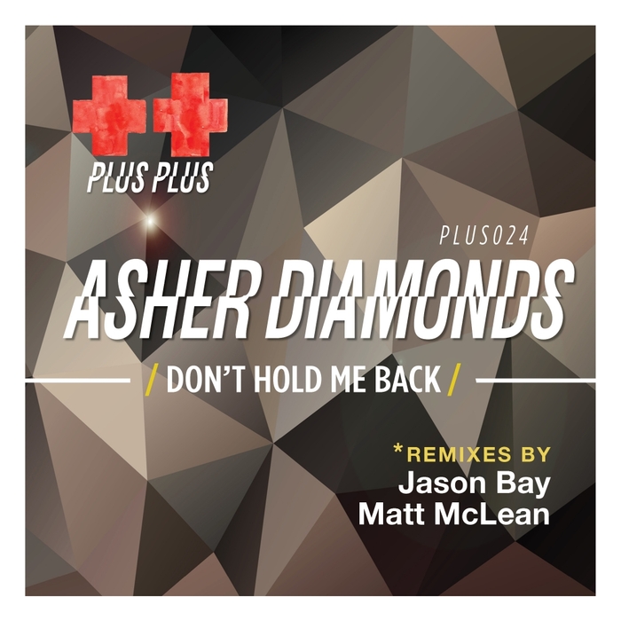 DIAMONDS, Asher - Don't Hold Me Back