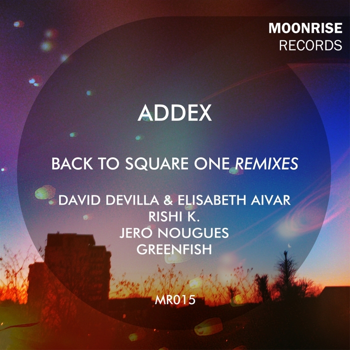ADDEX - Back To Square One (remixes)