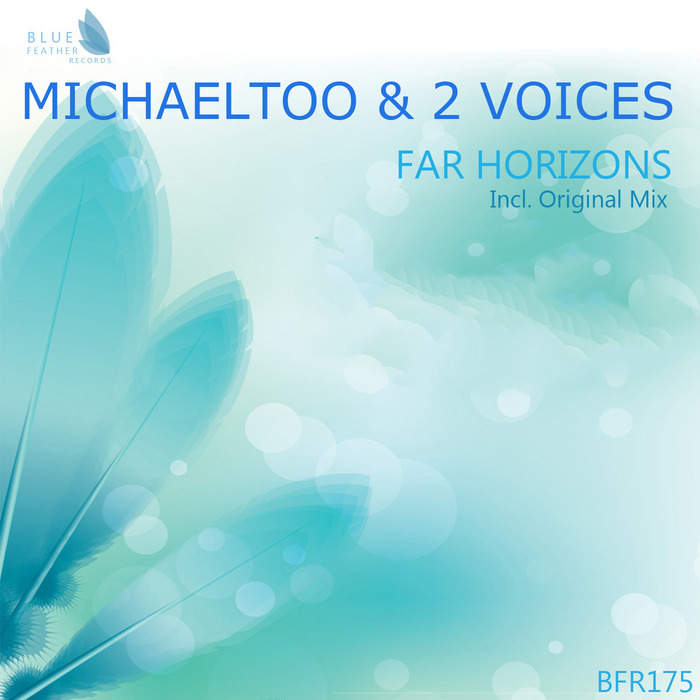 MICHAELTOO/2 VOICES - Far Horizons