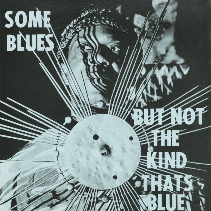 SUN RA & HIS ARKESTRA - Some Blues But Not The Kind That's Blue
