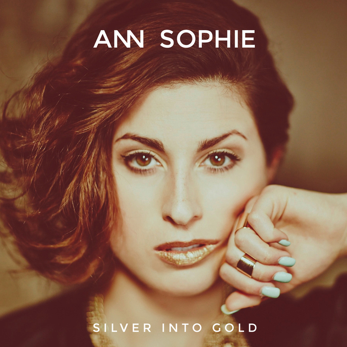 ANN SOPHIE - Silver Into Gold