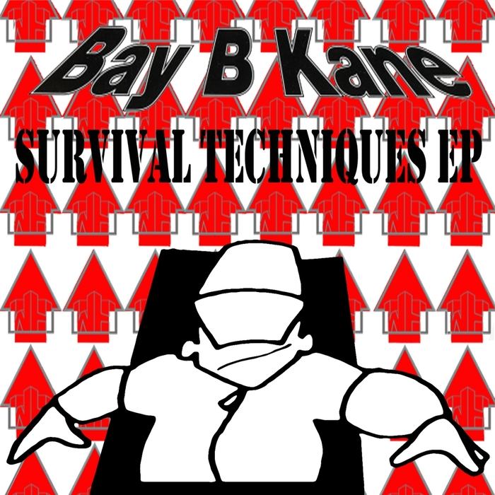 BAY B KANE - Survival Techniques EP