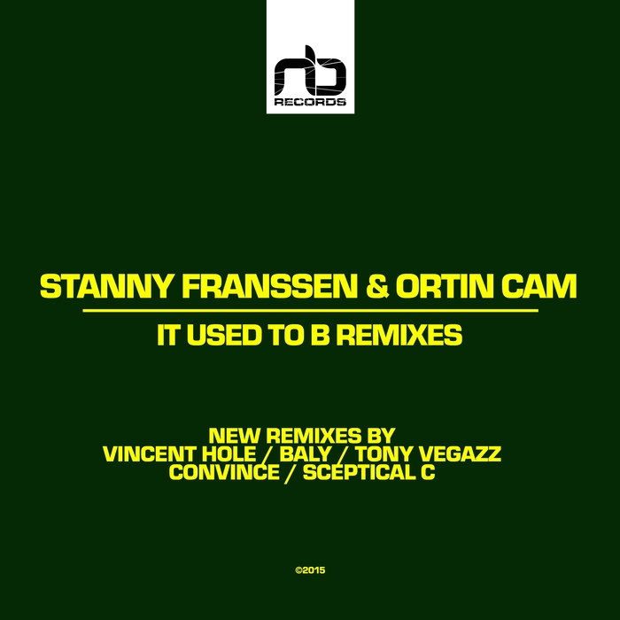 FRANSSEN, Stanny/ORTIN CAM - It Used To B (remixes)