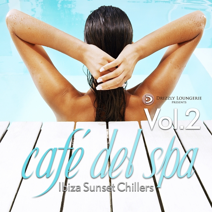 VARIOUS - Cafe Del Spa Ibiza Sunset Chillers Volume 2