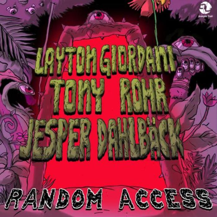 GIORDANI, Layton/JESPER DAHLBACK/TONY ROHR - Random Access