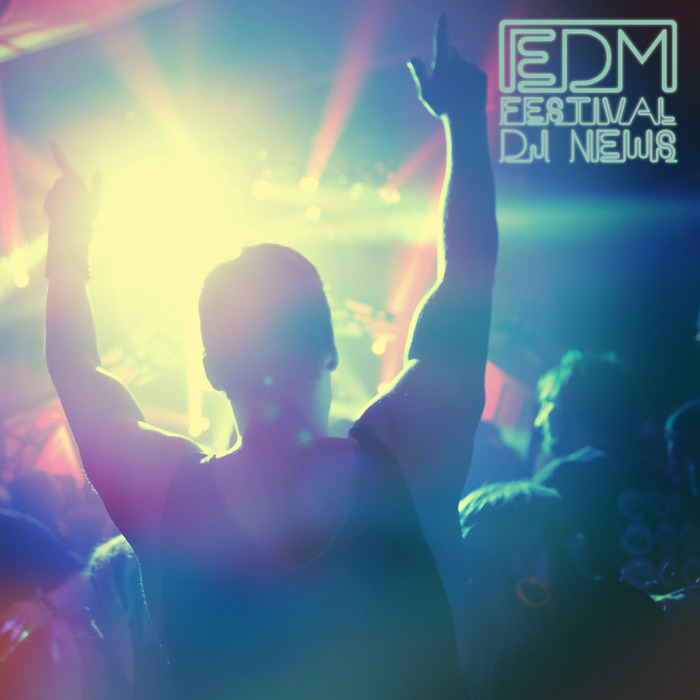 VARIOUS - EDM Festival DJ News
