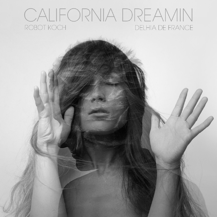 ROBOT KOCH/DELHIA DE FRANCE - California Dreamin