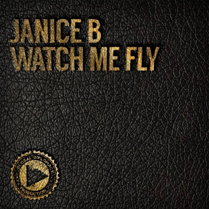 JANICE B - Watch Me Fly