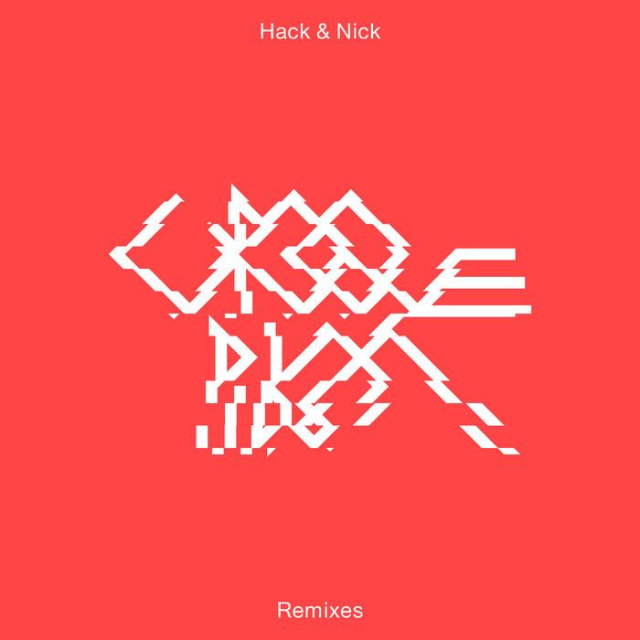 HACK & NICK - Groove Pilot (remixes)