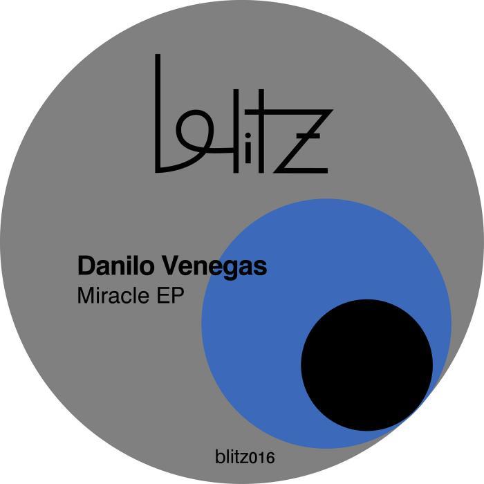 VENEGAS, Danilo - Miracle EP