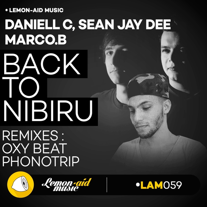 DANIELL C/SEAN JAY DEE/MARCO B - Back To Nibiru