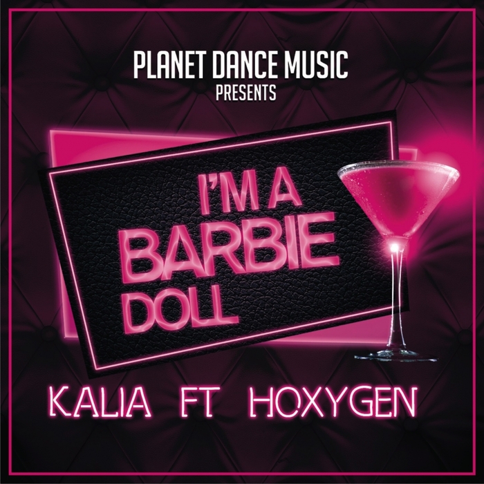 KALIA feat HOXYGEN - I'm A Barbie Doll (remixes)