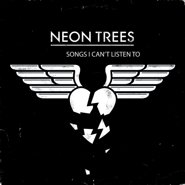 NEON TREES - Songs I Can't Listen To
