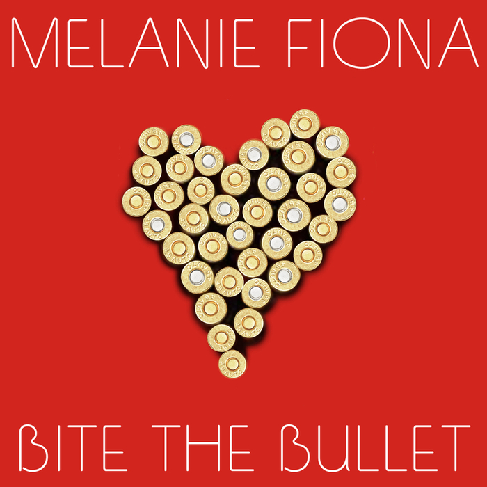 MELANIE FIONA - Bite The Bullet