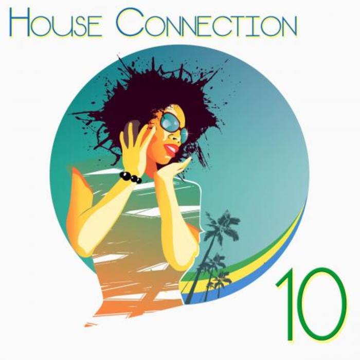 VARIOUS - House Connection 10