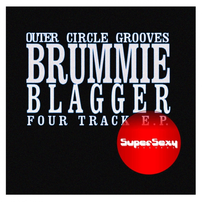 BRUMMIE BLAGGER - Outer Circle Grooves EP
