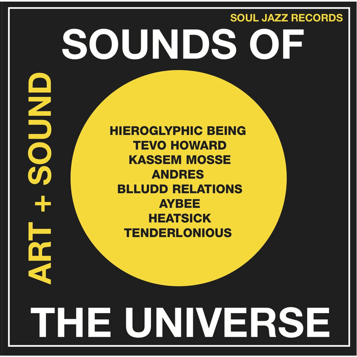 VARIOUS - Soul Jazz Records Presents Sounds Of The Universe: Art + Sound 2012-15 Vol 1