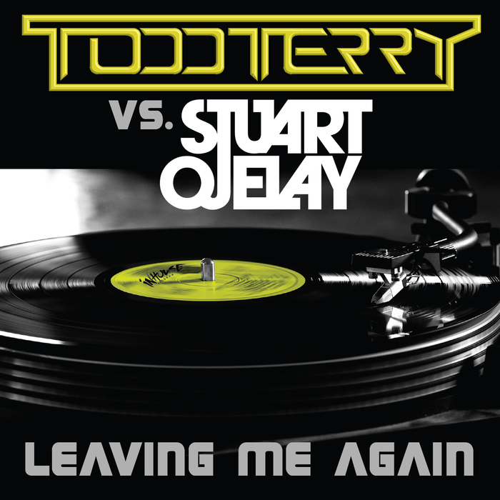 TERRY, Todd - Leaving Me Again