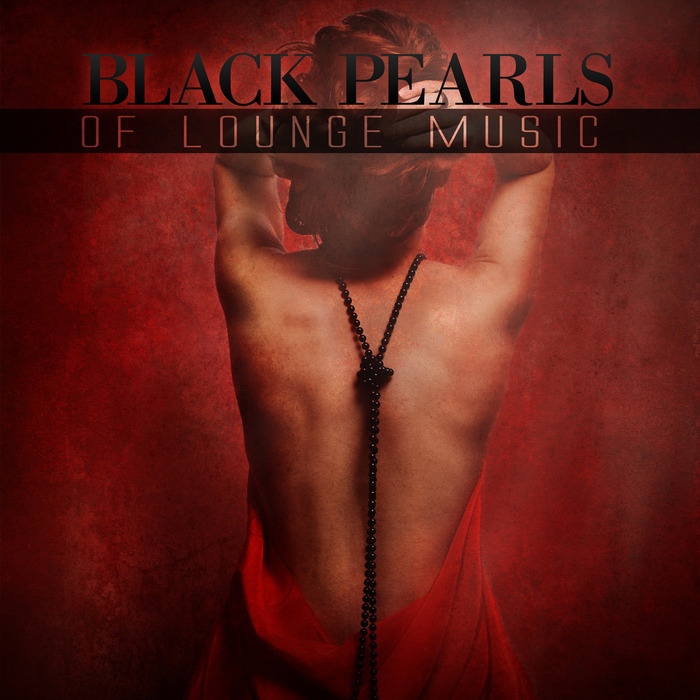 VARIOUS - Black Pearls Of Lounge Music