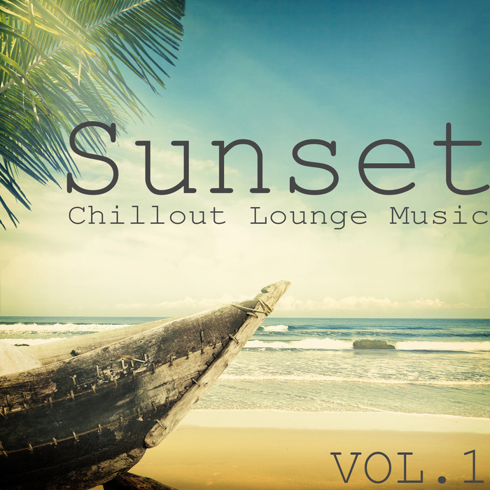 VARIOUS - Sunset Chillout Lounge Music Volume 1