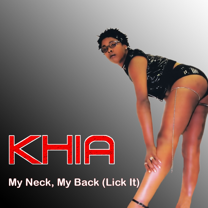 KHIA - My Neck My Back (Lick It)