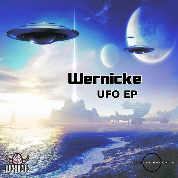 WERNICKE/TERA/DIKSHA - UFO EP