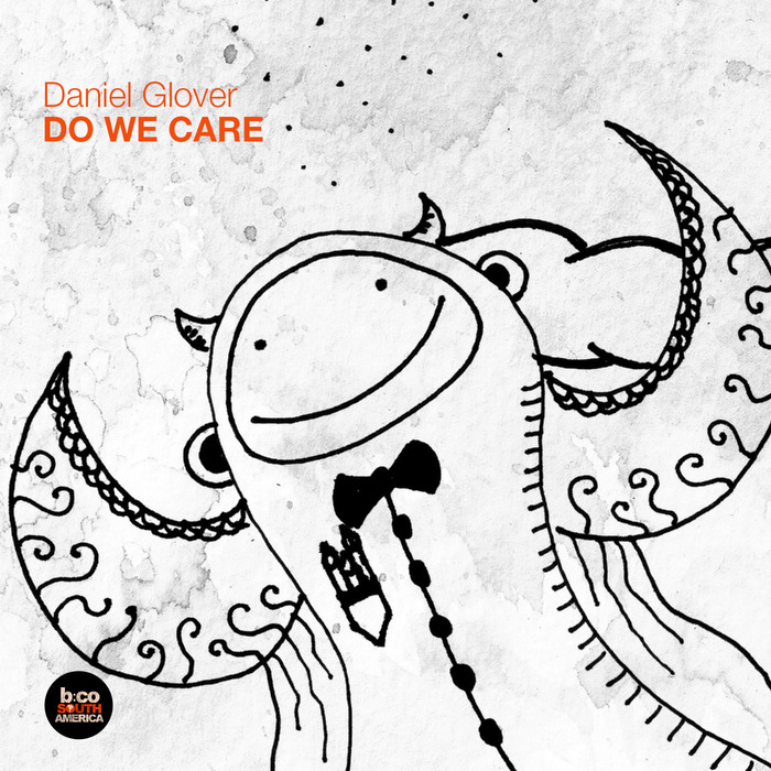 GLOVER, Daniel - Do We Care