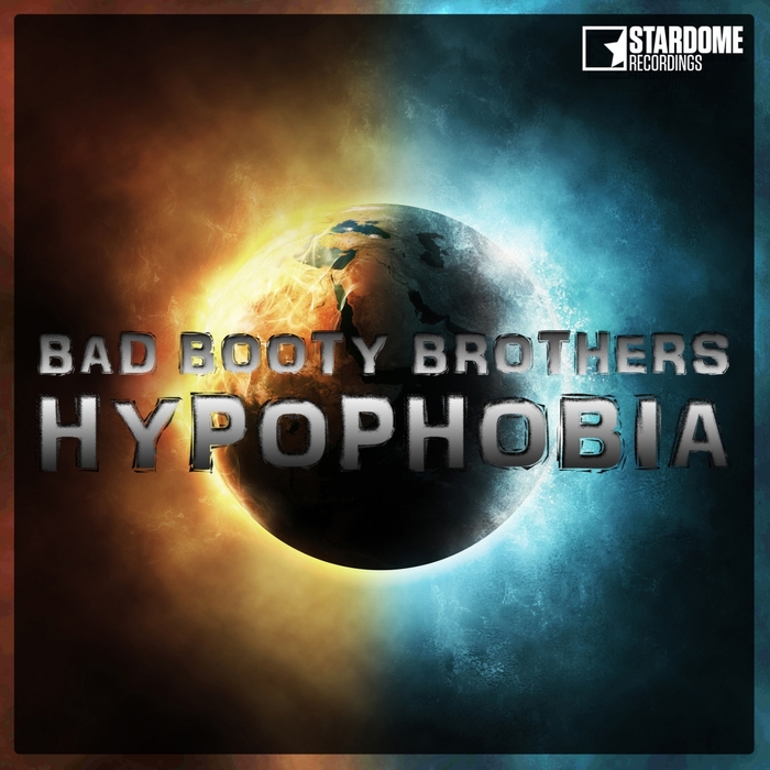 BAD BOOTY BROTHERS - Hypophobia