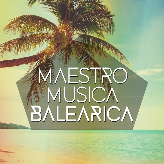 VARIOUS - Maestro Musica Balearica