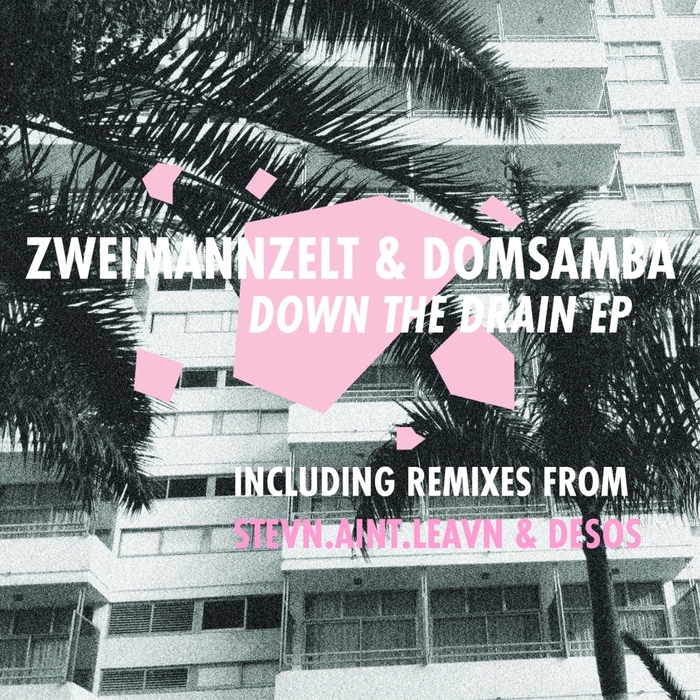 ZWEIMANNZELT/DOMSAMBA - Down The Drain EP