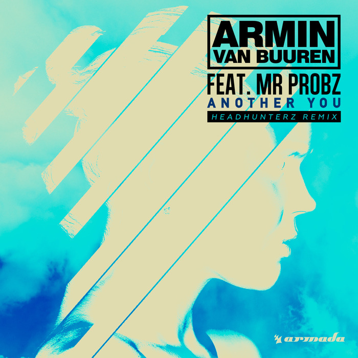 Armin van Buuren feat Mr Probz - Another You (Headhunterz Remix)