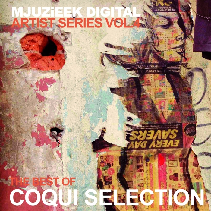 COQUI SELECTION - Mjuzieek Artist Series Vol 4: The Best Of Coqui Selection