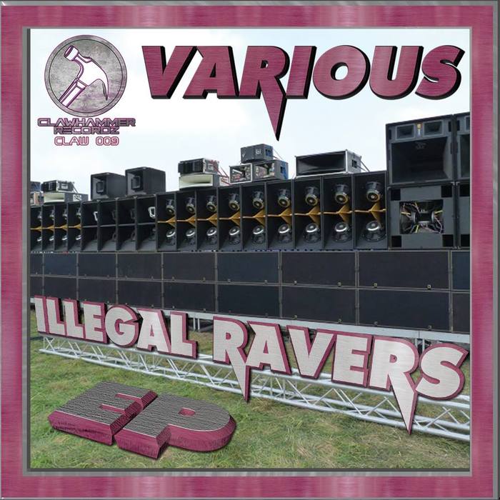 VARIOUS - Illegal Ravers EP