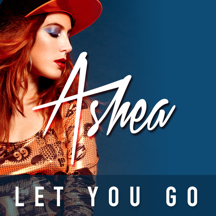 ASHEA - Let You Go