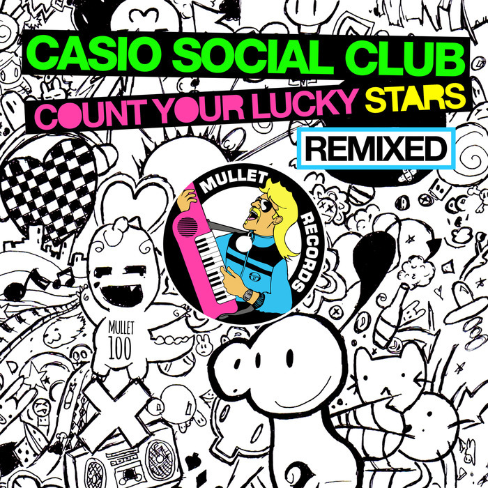 CASIO SOCIAL CLUB - Count Your Lucky Stars Remixed