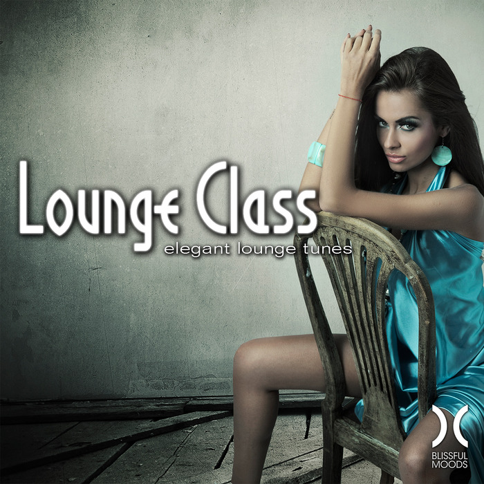 VARIOUS - Lounge Class (Elegant Lounge Tunes)